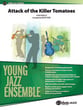 Attack of the Killer Tomatoes Jazz Ensemble sheet music cover